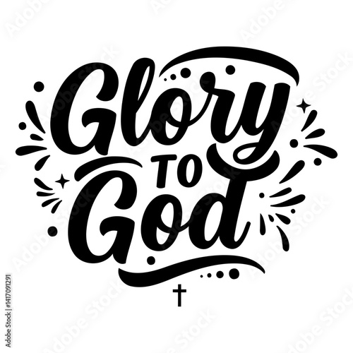 Bold, stylized lettering proclaims "Glory To God."  Ornate, decorative flourishes enhance the design. Ideal for religious or inspirational advertising, apparel, and editorial design.