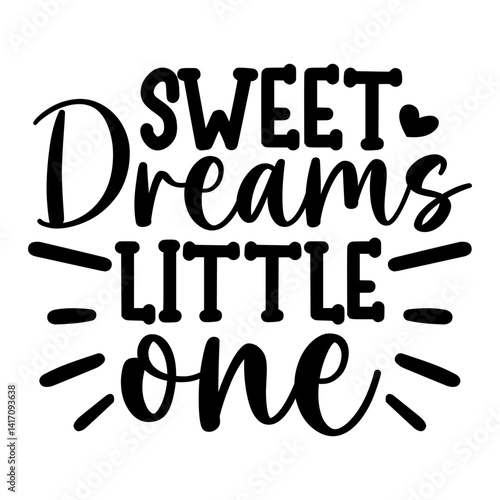Sweet Dreams Little one SVG