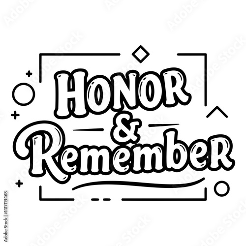Stylish, bold typography graphic ideal for memorial, remembrance, or patriotic designs.  Suitable for advertising, editorial, or merchandise.