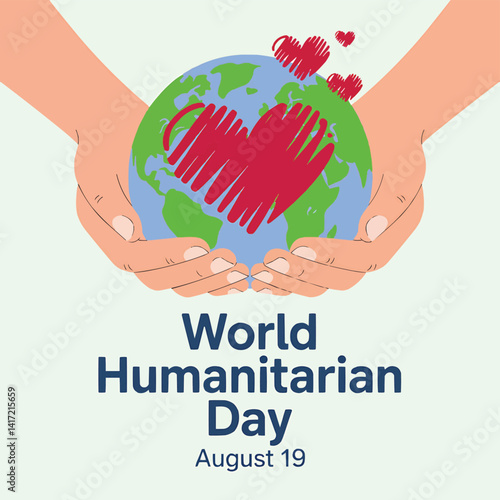 World humanitarian day august nineteenth vector illustration hands holding earth love hearts