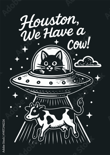 funny illustration cat steals cow in ufo lettering "Houston we have a cow!" vector on dark background