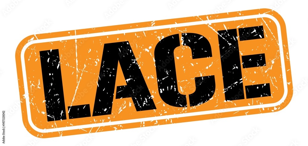 LACE text written on orange-black stamp sign.