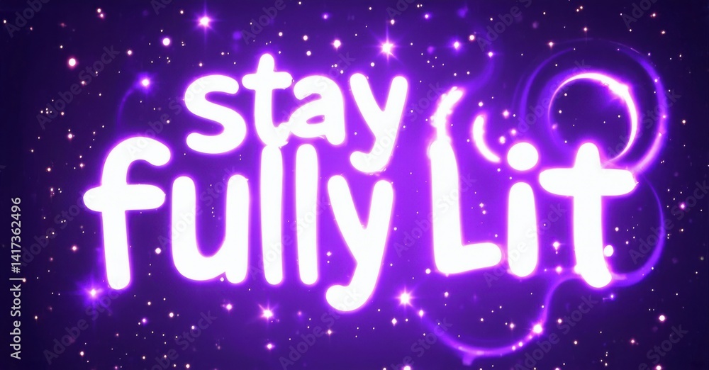 Obraz premium Bright purple background displays text stay fully Lit with glowing effects. Stars sparkle around words, creating vibrant scene.