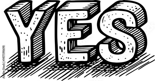 bold vintage typography of the word 'yes' in black and white sketch