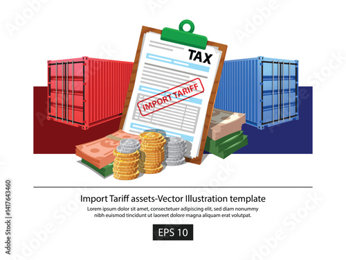 Import Tariffs illustration with Tax form, money, coins, and Container as vector illustration.