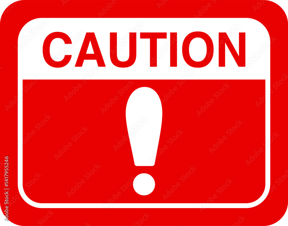 Bold Red and White Caution Sign Symbol Bold Red and White Caution Sign Symbol