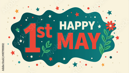 1st MAY International Labour Day. Happy Labour Day