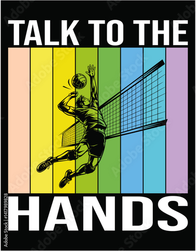Talk To The Hand Volleyball Lover - printable editable vector art file.