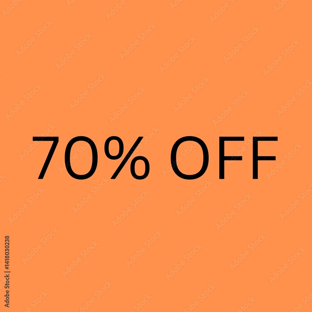 A bold orange background with “70% OFF” written in black text, representing a significant promotional discount. A bold orange background with “70% OFF” written in black text, representing a significant promotional discount.