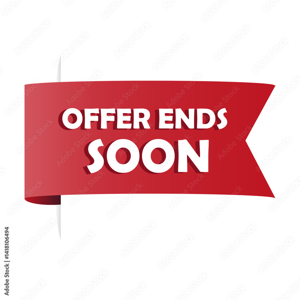 Offer ends soon. Red ribbon label. Promotional bold banner. Vector urgent tag