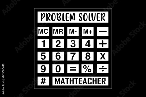 Problem solver math teacher svg teacher quotes typography t-shirt design for cricut.