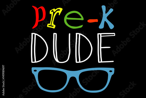 Pre-k dude svg teacher quotes typography t-shirt design for cricut.