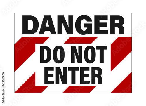 Danger, do not enter. Prohibition sign with text on striped white red barricade tape 