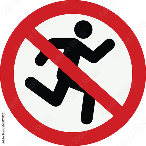 Prohibition of Running: A simple yet striking graphic portrays a universally recognized symbol, the act of running is forbidden, encapsulated within a red prohibition circle on a white background. 