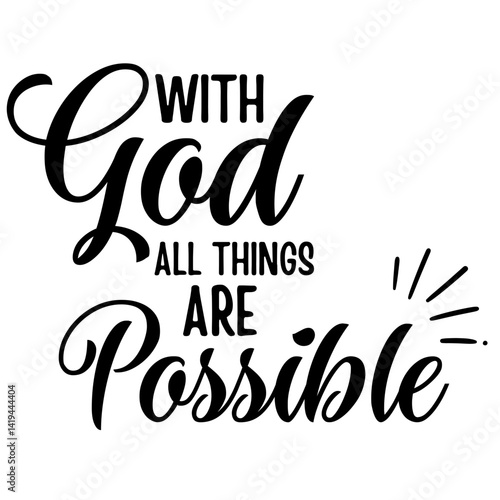 With God All Things Are Possible SVG, Inspirational Christian Quote from Matthew 19:26 for Faith-Based Crafts and Decor