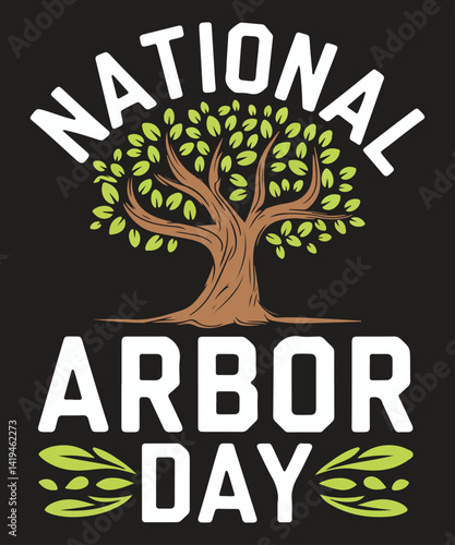 National Arbor Day Tree Care For A Happy Arbor Day Gifts T-Shirt design vector, 
day, arbor, national, tree, happy, gifts, care, t-shirt, plant, trees, earth, tree planting, environmental awareness