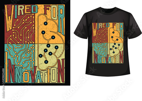 Wired for Innovation quote. Robotics t shirt design. Hand-Drawn Lettering Phrase, Handwritten Vector Sign, Perfect for Tees and more.