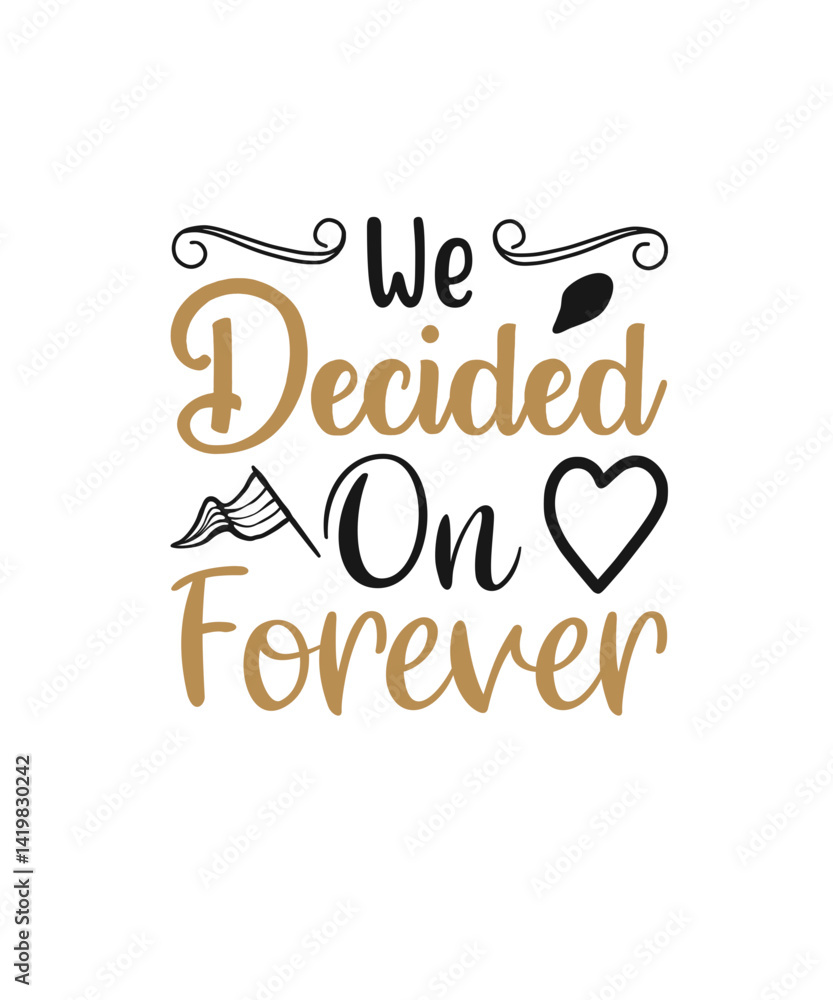 Naklejka premium We decided on forever