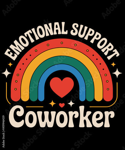 Funny Co-worker Emotional Support CoWorker