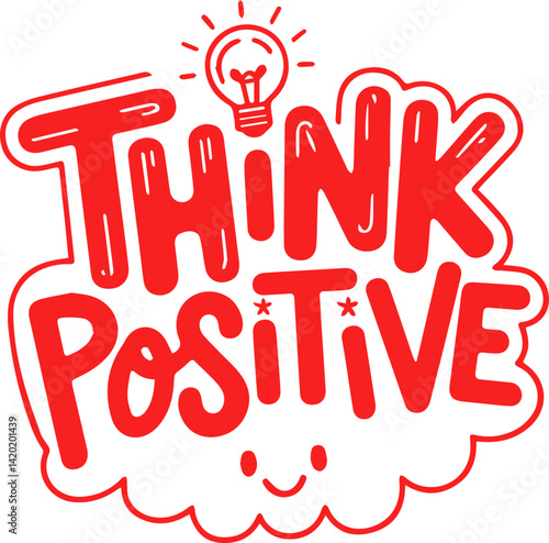 Think Positive Inspirational Quote Art