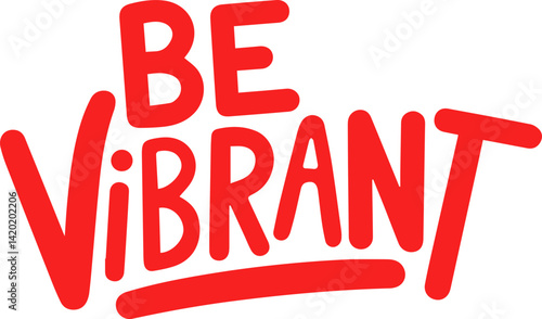 Be Vibrant Red Bold Typography