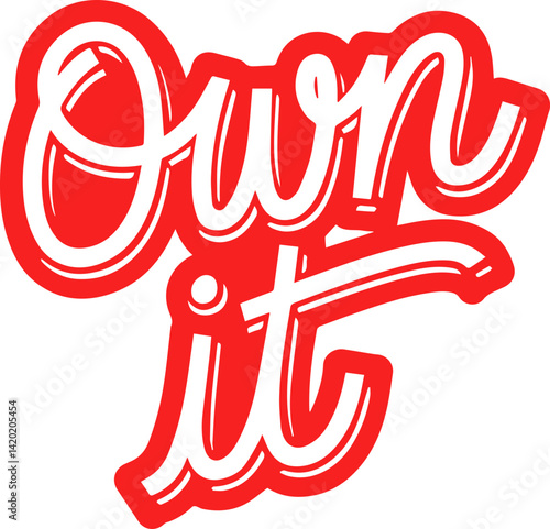 Own It Red White Typography Graphic