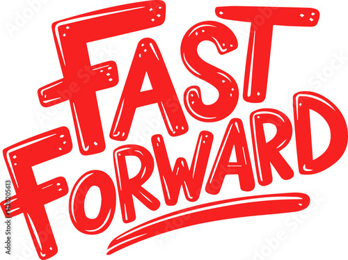 Red Fast Forward Text Graphic