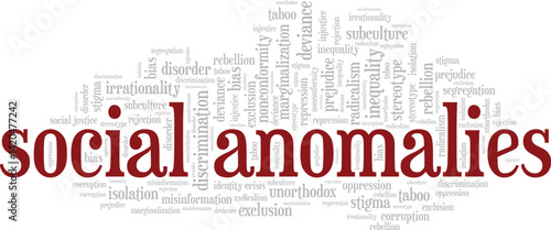 Social Anomalies word cloud conceptual design isolated on white background.