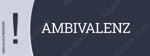 Photography Ambivalenz (ambivalence) - A blue banner illustration with white text