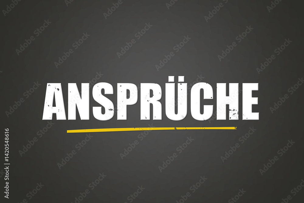 Obraz premium Ansprueche (Claims) - A blackboard with white text.