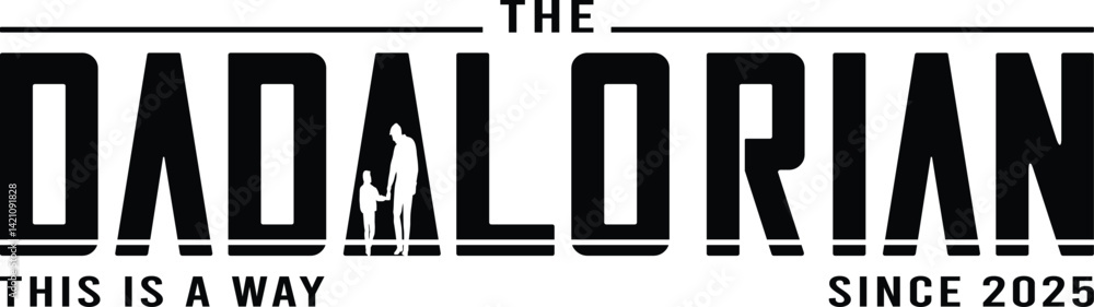 The Dadalorian This is a Way The Dadalorian This is a Way