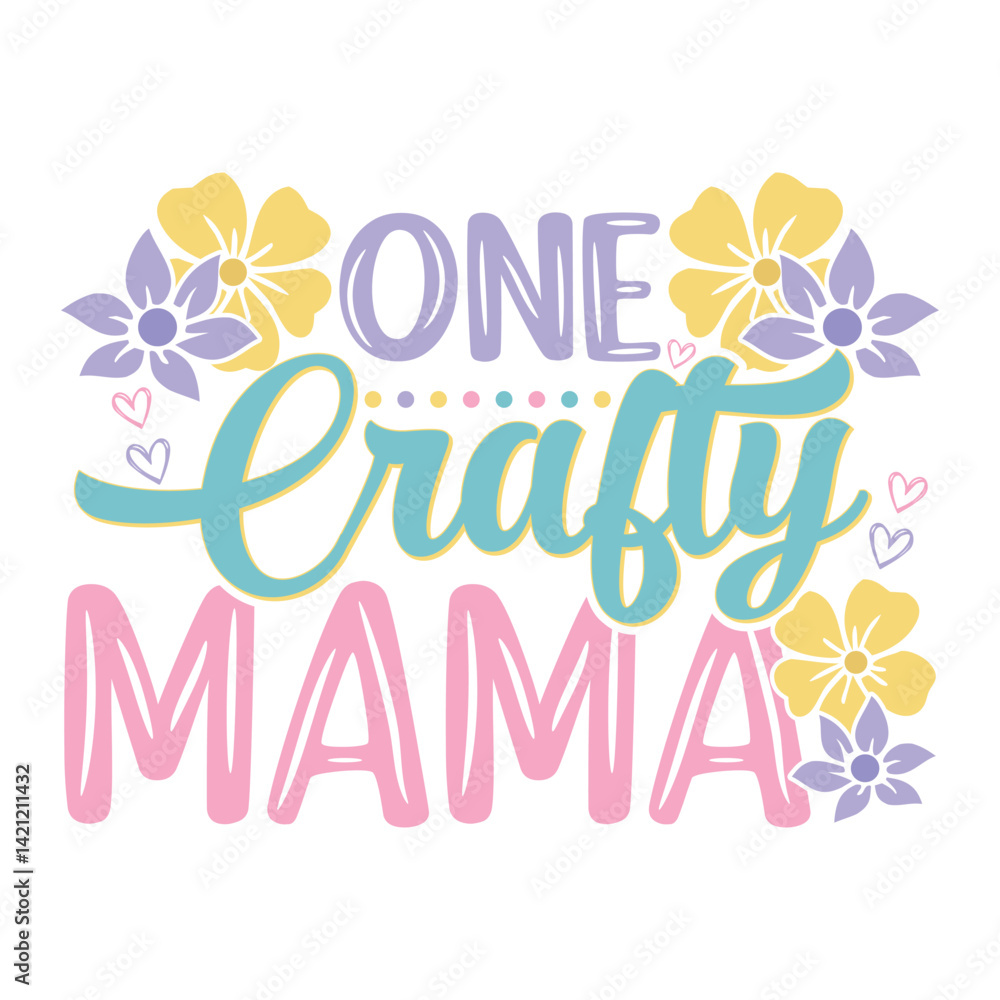 Ταπετσαρία One Crafty mama floral saying design, mama life floral saying design,