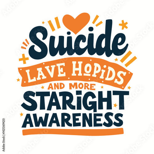 Suicide Awareness typography t-shirt design vector.