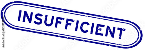 Grunge blue insufficient word rubber seal stamp on white background