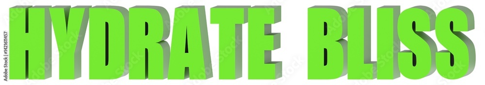 Fototapeta premium Hydrate Bliss - 3d text , 3d render