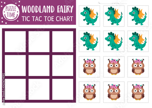 Vector fairyland tic tac toe chart with cute dragon and owl. Woodland creatures board game playing field with fantasy character. Funny printable worksheet. Magic forest noughts and crosses grid