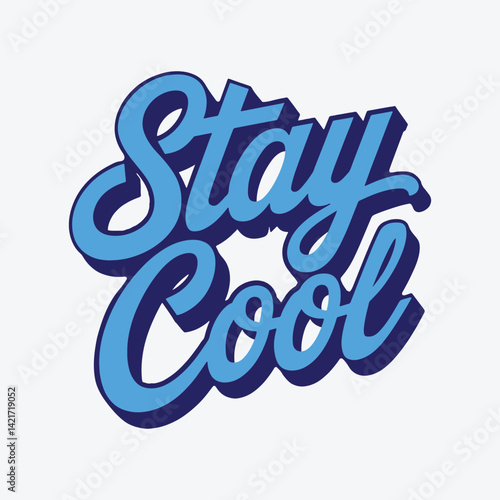 Stay Cool Typography Sticker