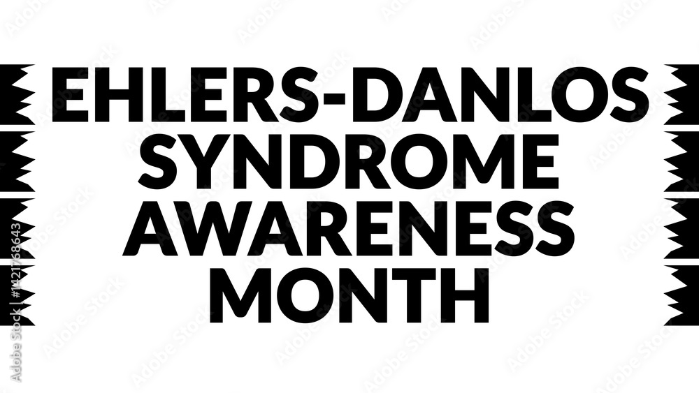 Ehlers-Danlos Syndrome Awareness Month text with side lines on a White background. Which is observed every year in May to celebrate Ehlers-Danlos Syndrome Awareness Month. Ehlers-Danlos Syndrome Awareness Month text with side lines on a White background. Which is observed every year in May to celebrate Ehlers-Danlos Syndrome Awareness Month.