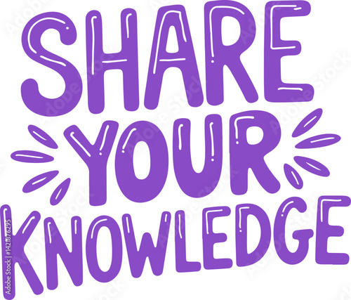 Share Your Knowledge.
