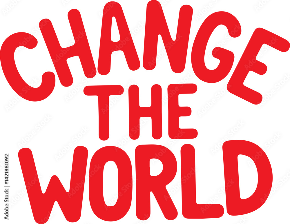 Change The World Rainbow Typography. Change The World Rainbow Typography.