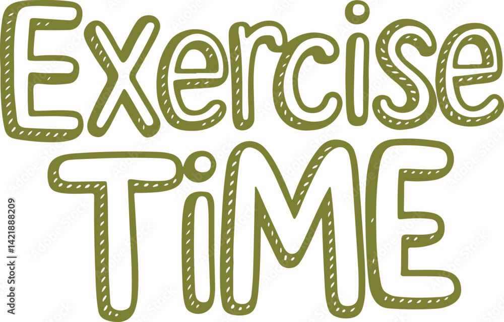 Exercise Time. Exercise Time.