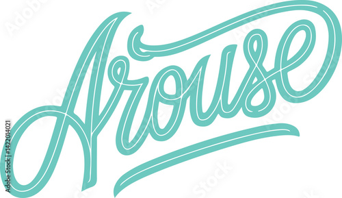 Arouse.
