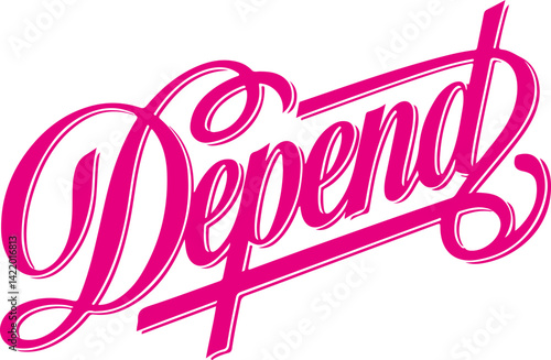 Depend.