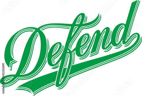 Defend.