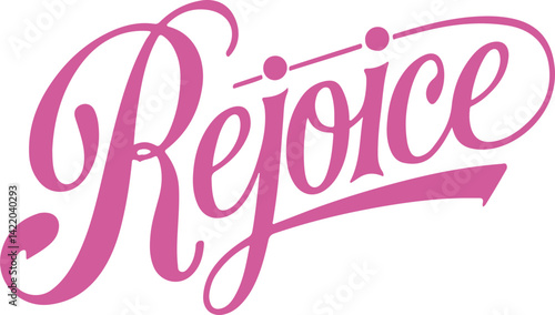 Rejoice.