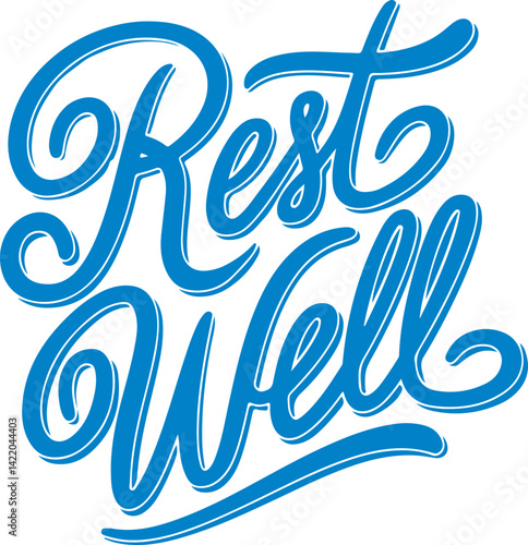 Rest Well.