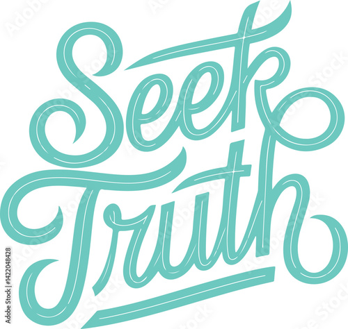 Seek Truth.