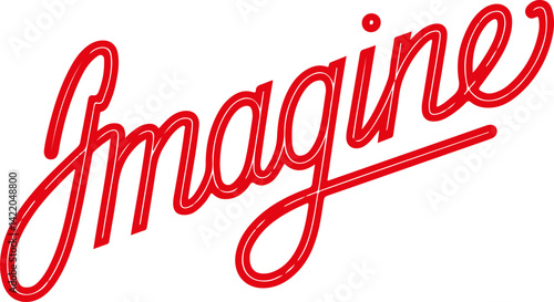 Imagine.