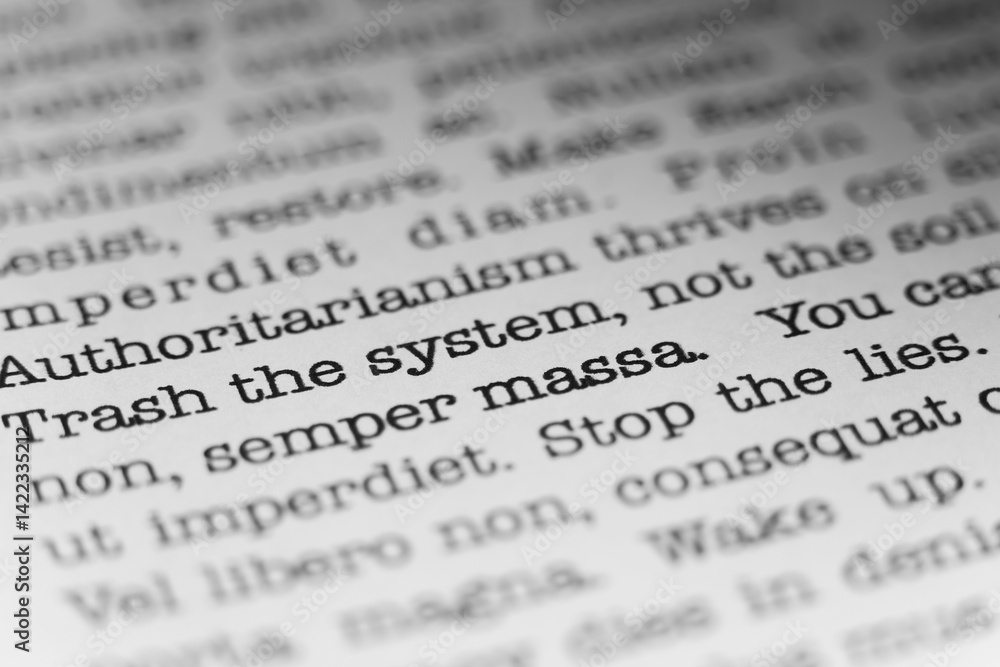 Trash the system, not the soil. Text printed on a page. A piece of paper with a phrase written in retro typewriter font. Trash the system, not the soil. Text printed on a page. A piece of paper with a phrase written in retro typewriter font.