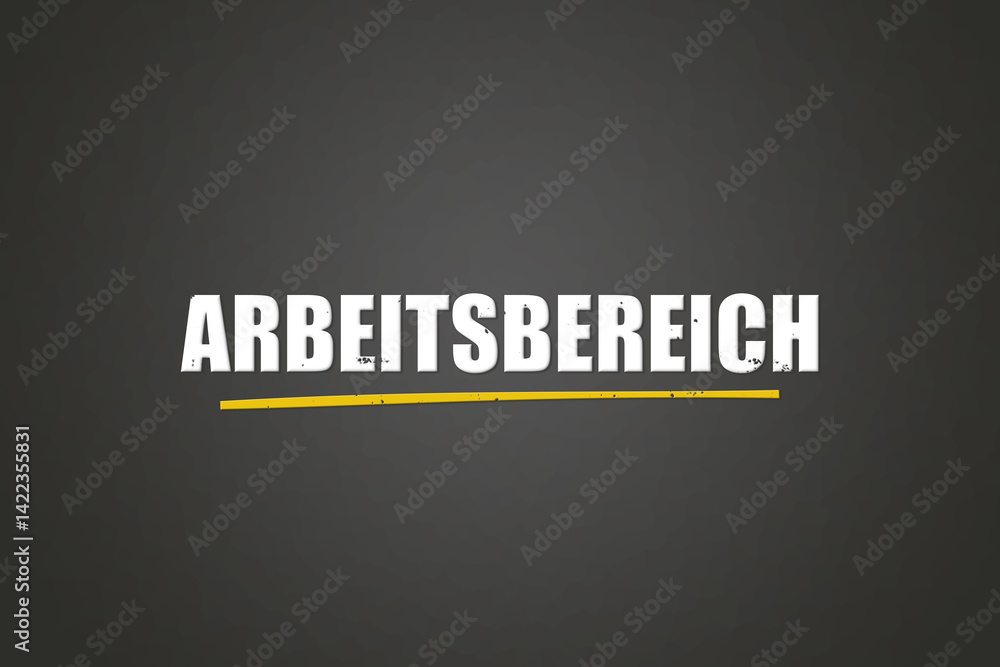 Obraz premium Arbeitsbereich (Work area) - A blackboard with white text.